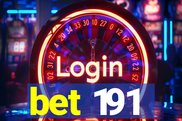 bet 191